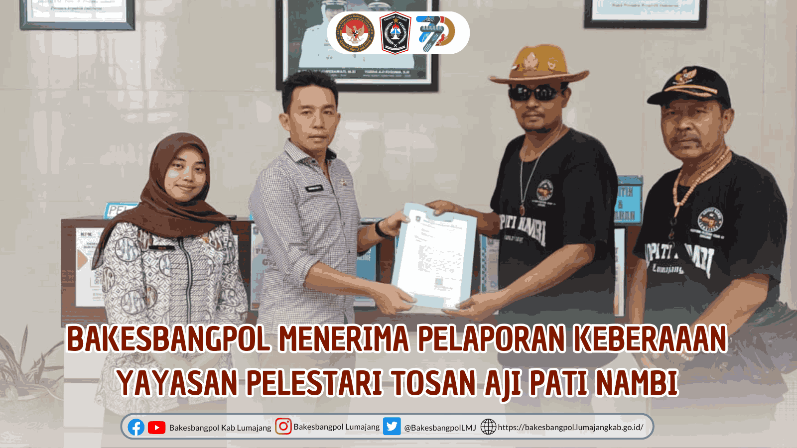 Bakesbangpol Kabupaten Lumajang Menerima Pelaporan Keberadaan Yayasan Pelestari Tosan Aji Pati Nambi